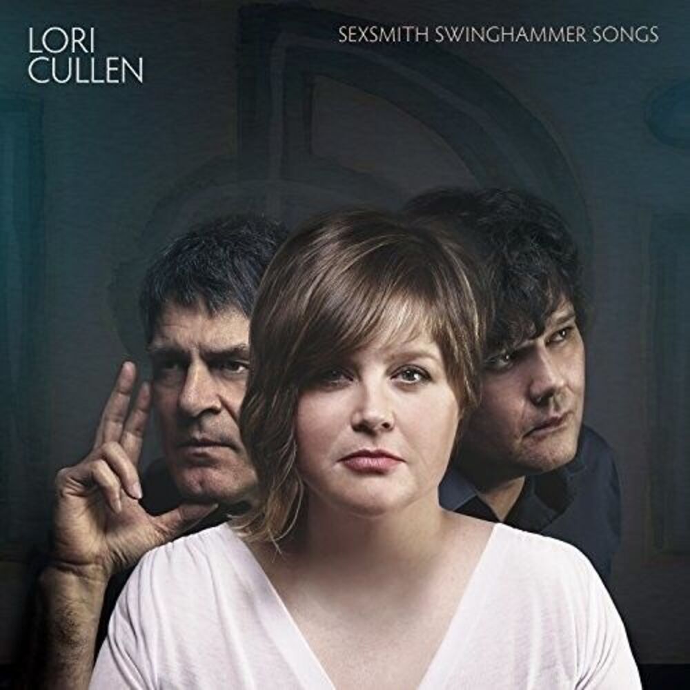 Lori Cullen - Sexsmith Swinghammer Songs  CD